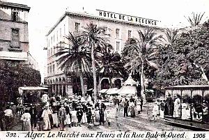 Alger - Marche aux Fleurs et Rue de Bab-el-Oued - 1906